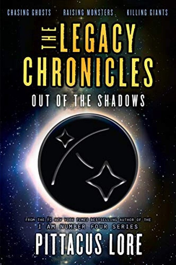 The Legacy Chronicles: Out Of The Shadows-..