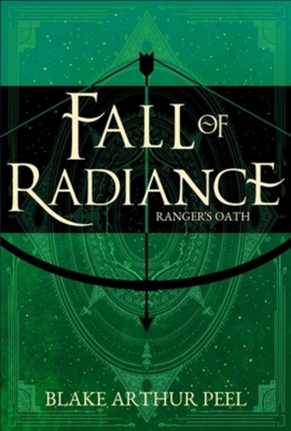 Ranger's Oath (Fall Of Radiance, Book 1)-..