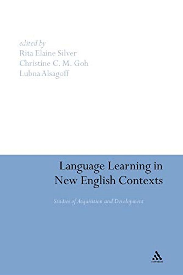 Language Learning In New English Contexts: Studies Of Acquisition And Development-..