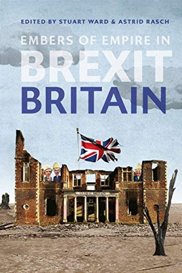Embers Of Empire In Brexit Britain-..