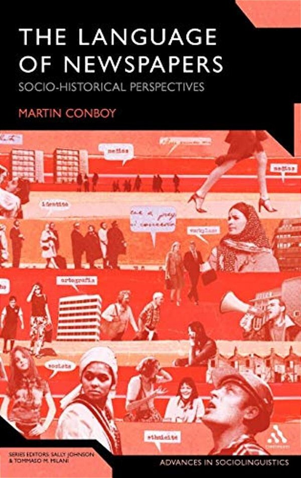 The Language Of Newspapers: Socio-Historical Perspectives-..
