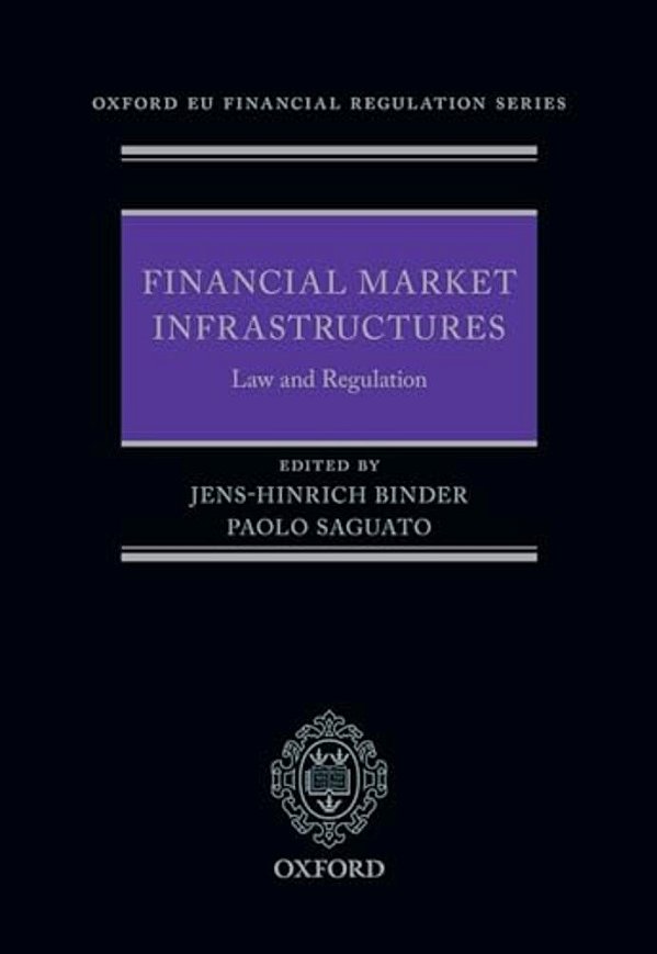Financial Market Infrastructures: Law And Regulation-..