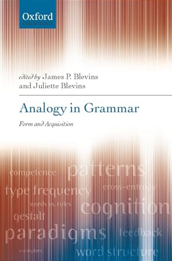 Analogy In Grammar: Form And Acquisition-..
