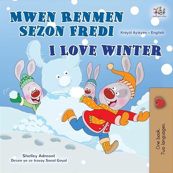 I Love Winter (Haitian Creole English Bilingual Book For Kids)-..