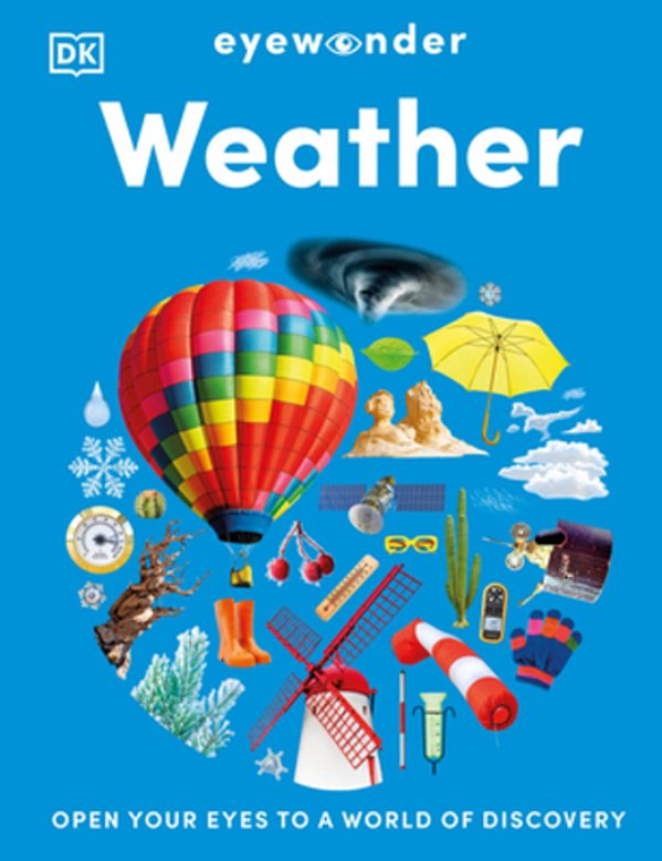 Eyewonder Weather: Open Your Eyes To A World Of Discovery-..