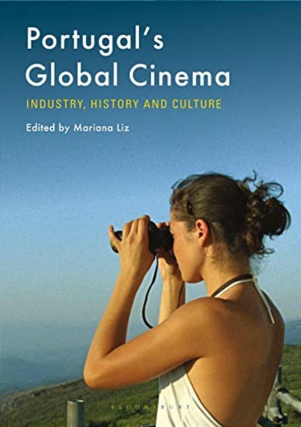Portugal's Global Cinema: Industry, History And Culture-..