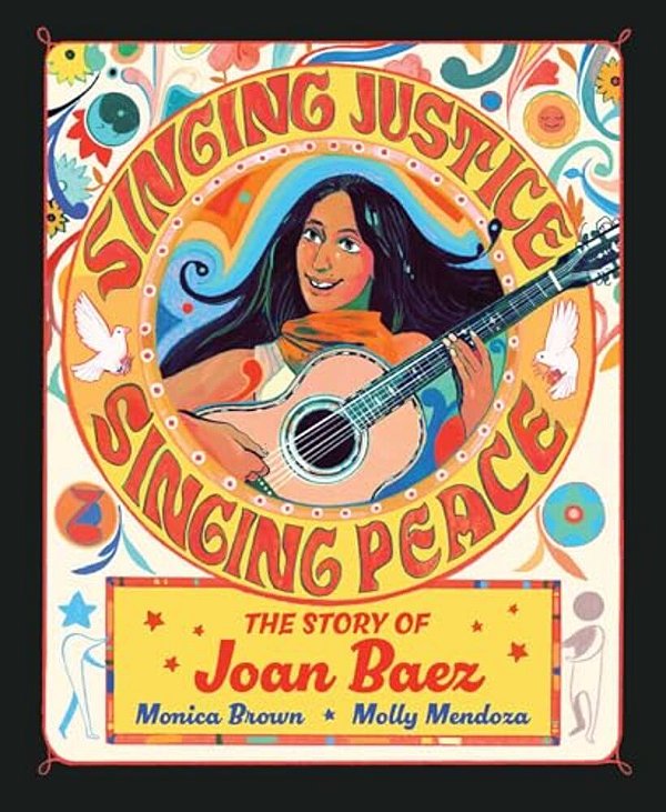 Singing Justice, Singing Peace: The Story Of Joan Baez-..