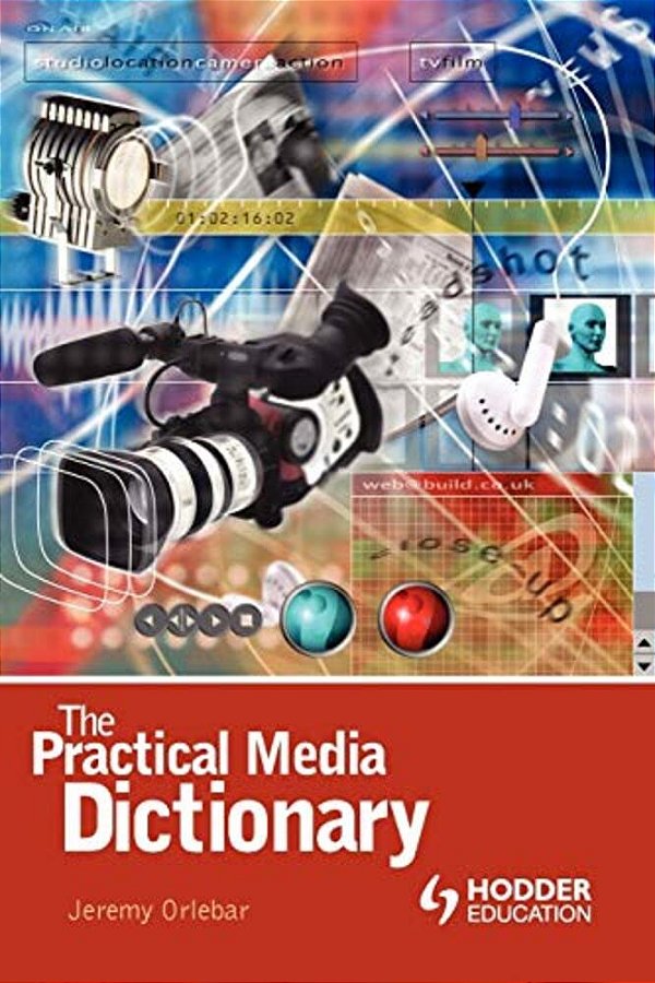 The Practical Media Dictionary-..