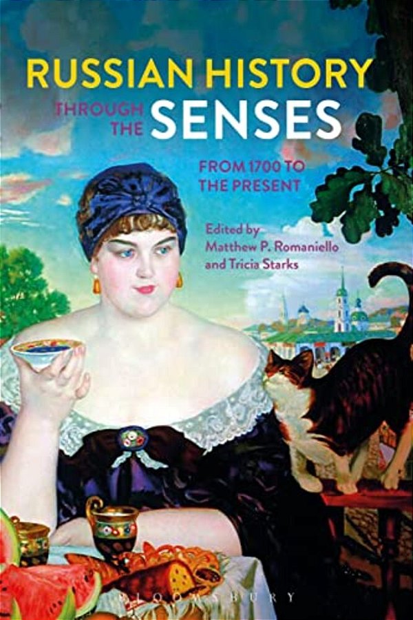 Russian History Through The Senses-..