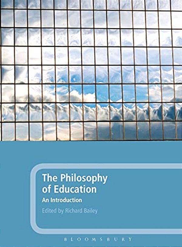 The Philosophy Of Education: An Introduction-..