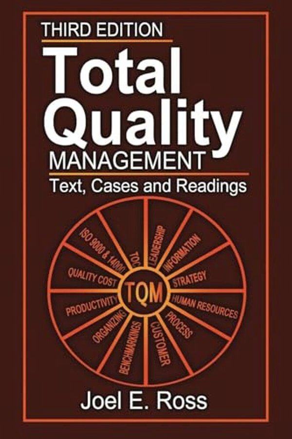 Total Quality Management: Text, Cases, And Readings, Third Edition-..