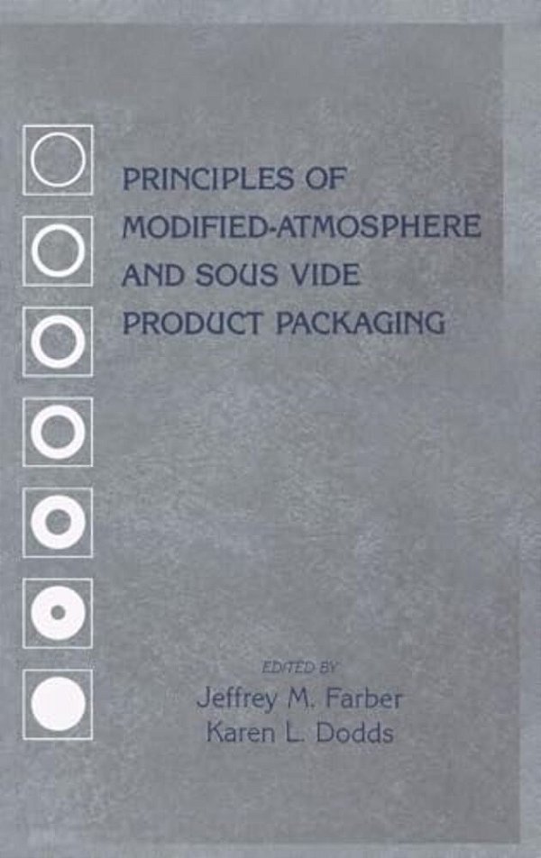 Principles Of Modified-Atmosphere And Sous Vide Product Packaging-..