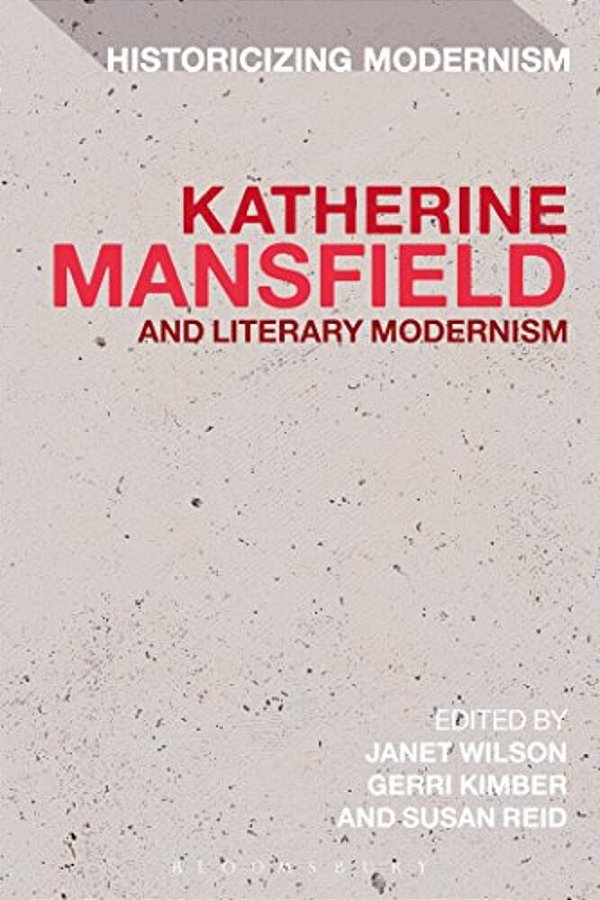Katherine Mansfield And Literary Modernism-..