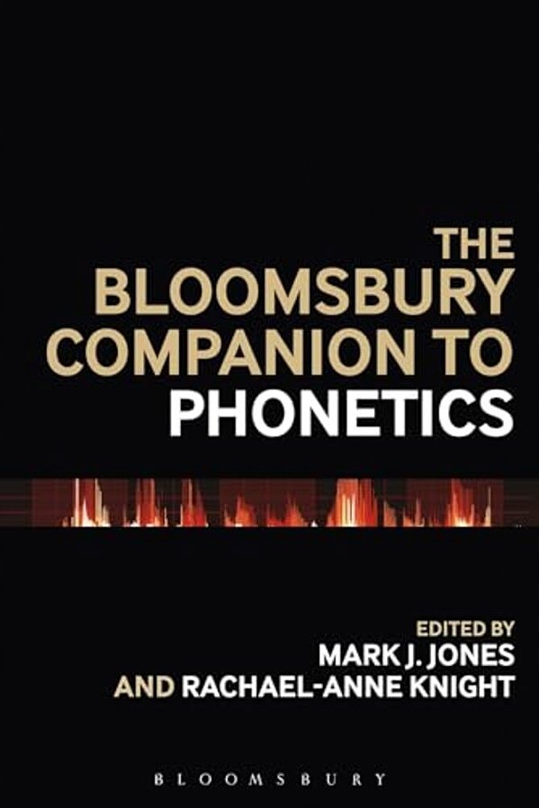 The Bloomsbury Companion To Phonetics-..