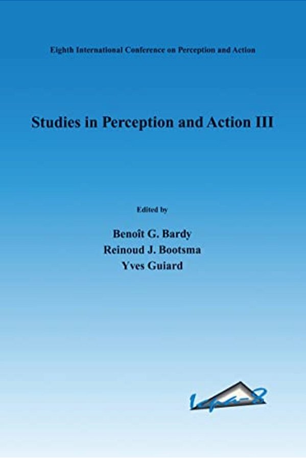 Studies In Perception And Action III-..