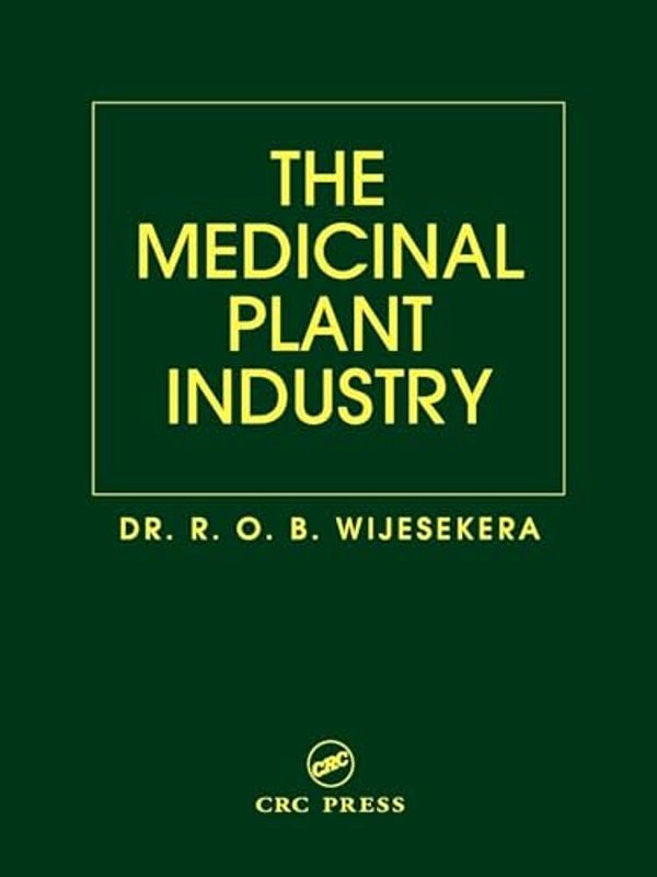 The Medicinal Plant Industry-..