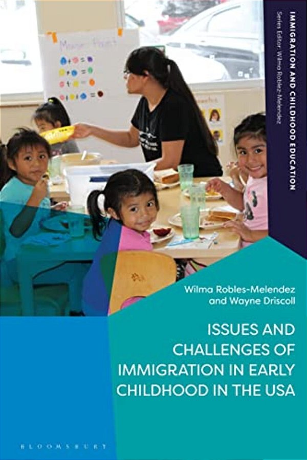 Issues And Challenges Of Immigration In Early Childhood In The USA-..