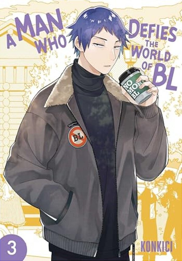 A Man Who Defies The World Of Bl, Vol. 3-..
