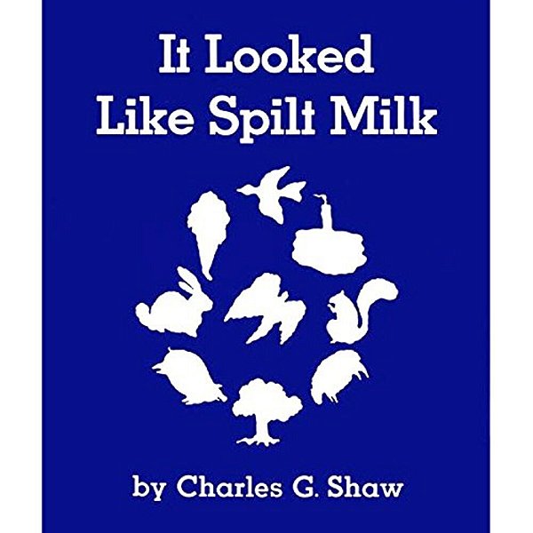 It Looked Like Spilt Milk Big Book-..