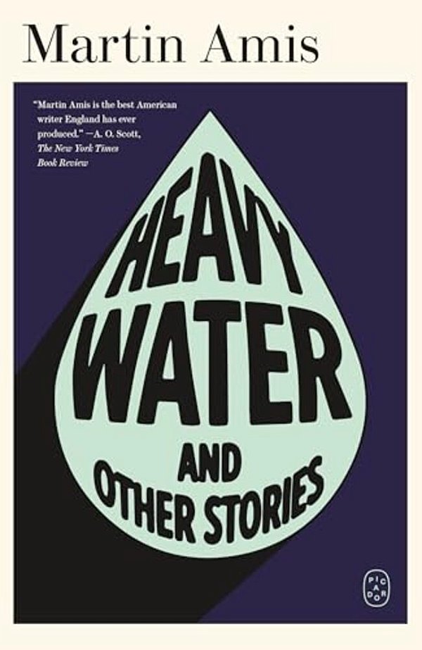 Heavy Water: And Other Stories-..