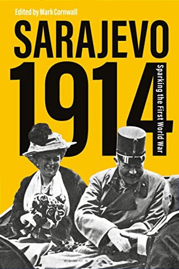 Sarajevo 1914: Sparking The First World War-..