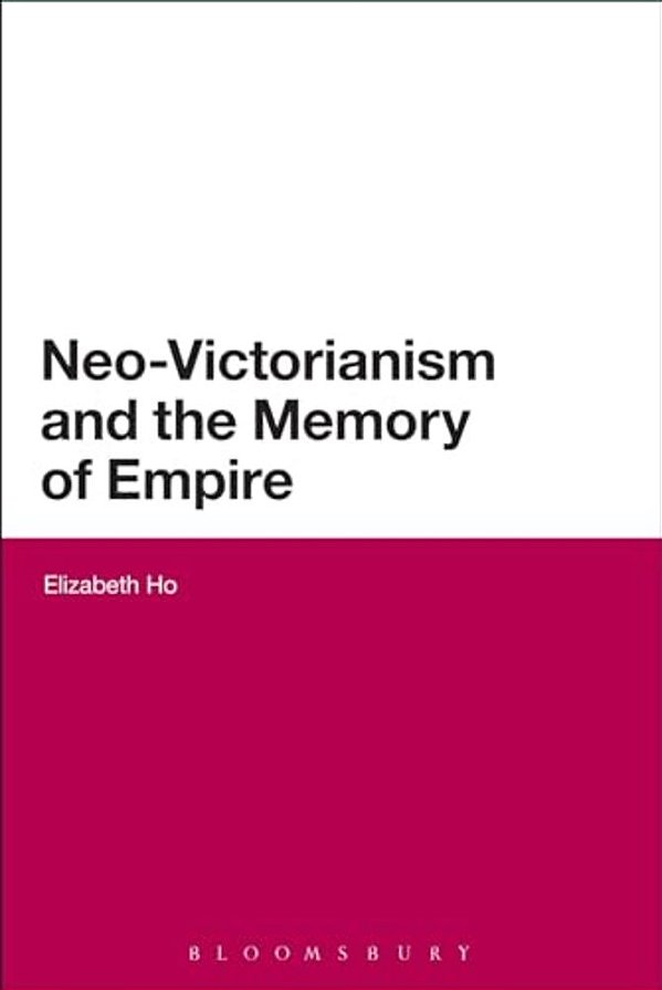 Neo-Victorianism And The Memory Of Empire-..