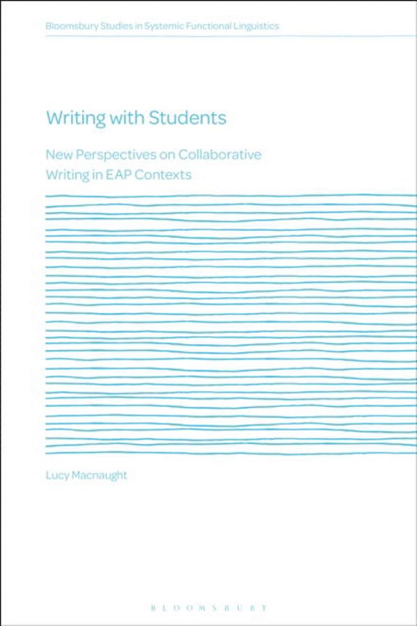Writing With Students: New Perspectives On Collaborative Writing In Eap Contexts-..