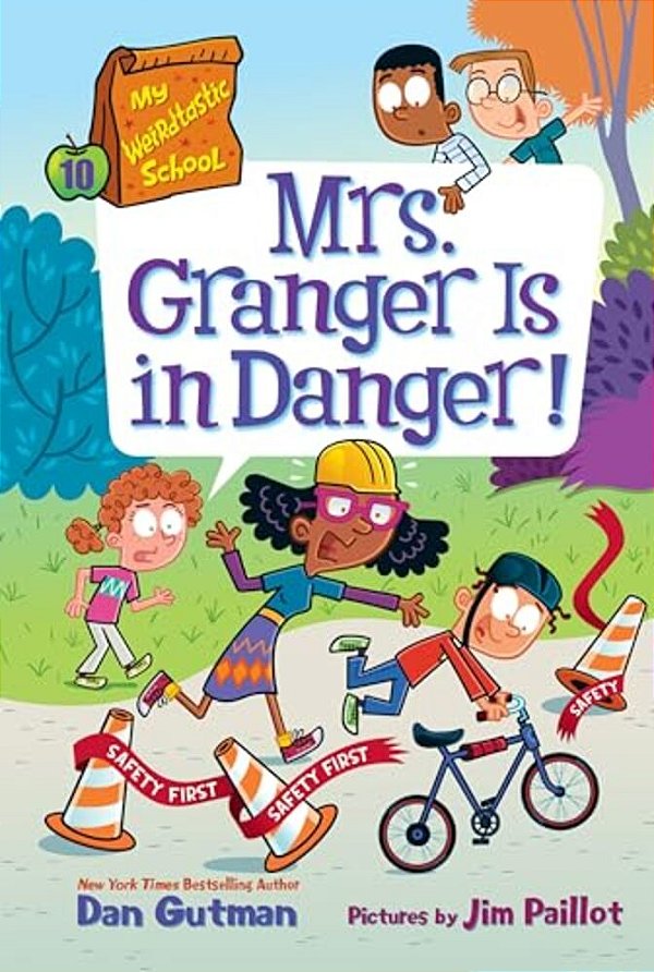 My Weirdtastic School #10: Mrs. Granger Is In Danger!-..