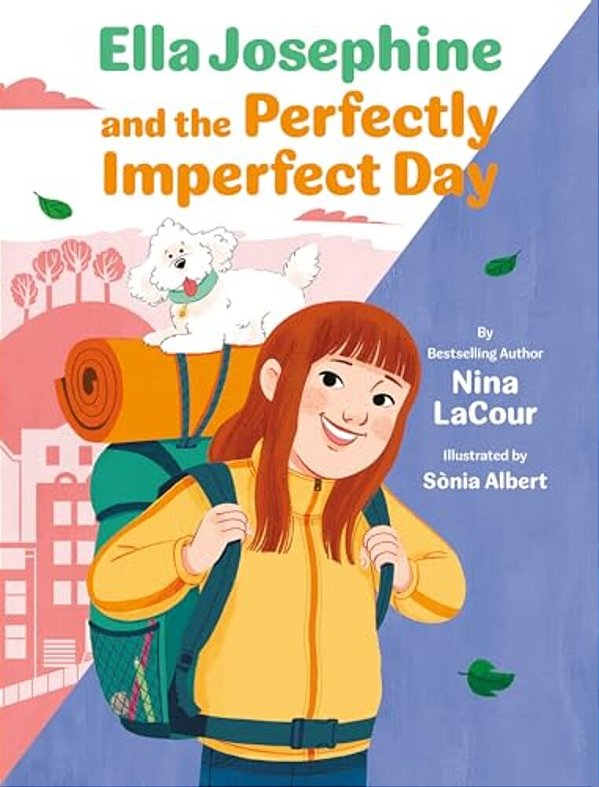 Ella Josephine And The Perfectly Imperfect Day: Book 3-..
