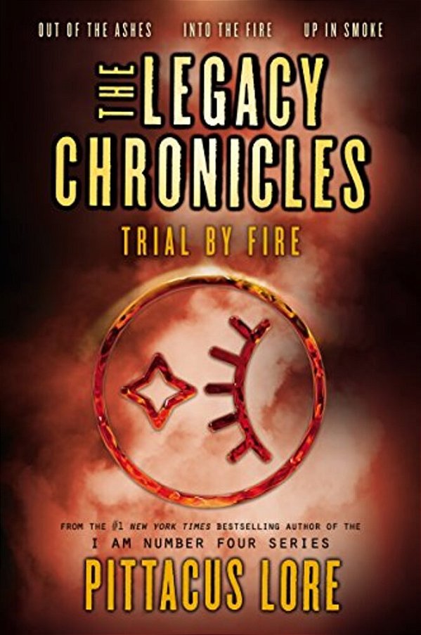 The Legacy Chronicles: Trial By Fire-..