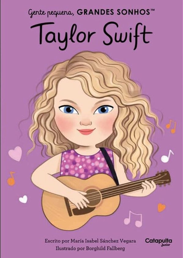 Gente Pequena, Grandes Sonhos: Taylor Swift