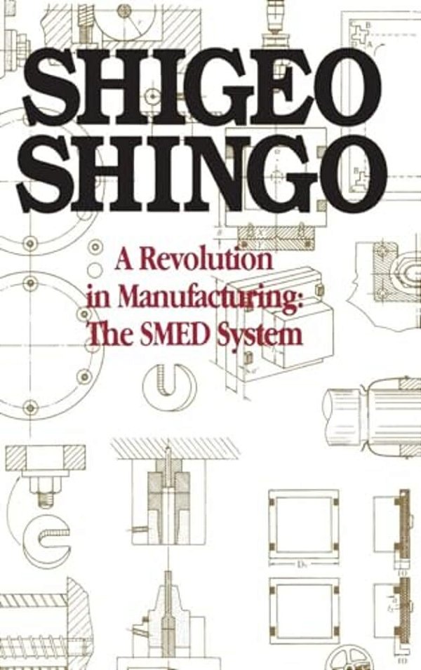 A Revolution In Manufacturing: The Smed System-..
