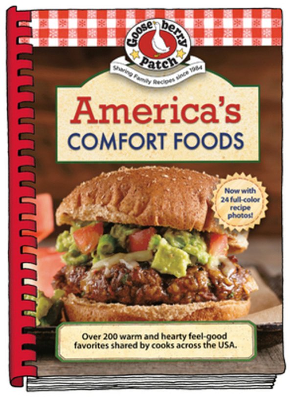 America's Comfort Foods: Hearty Feel-Good Favorites Shared By Cooks Across The USA-..