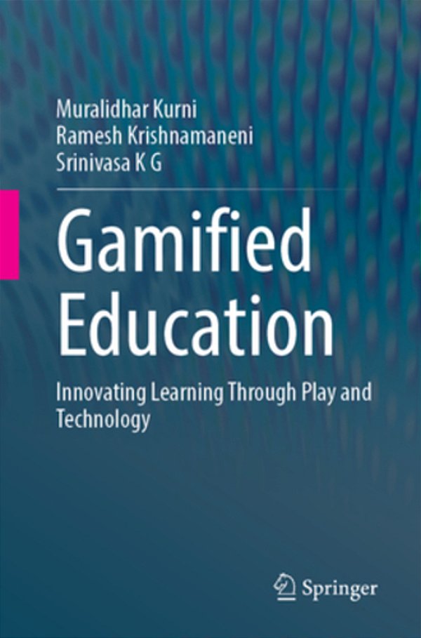 Gamified Education: Innovating Learning Through Play And Technology-..