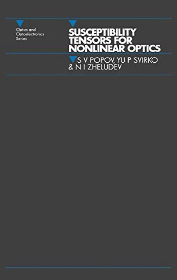 Susceptibility Tensors For Nonlinear Optics-..