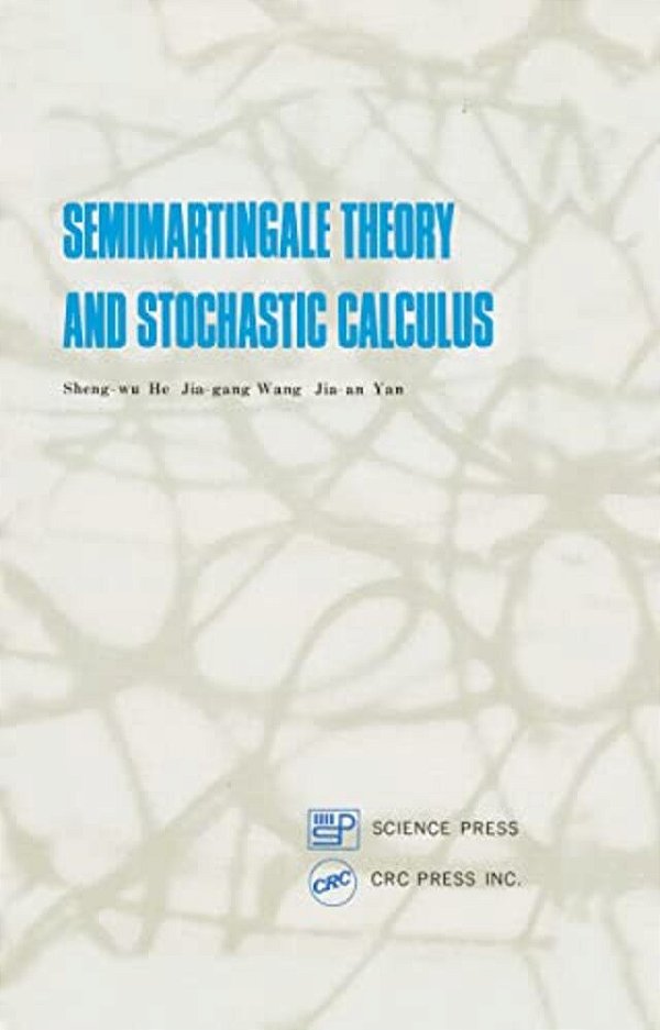 Semimartingale Theory And Stochastic Calculus-..