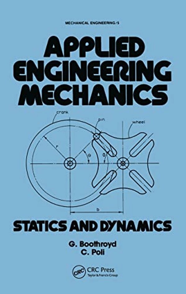 Applied Engineering Mechanics: Statics And Dynamics-..