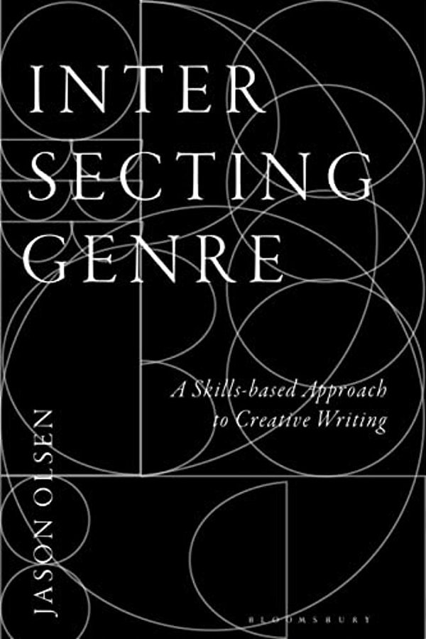 Intersecting Genre: A Skills-Based Approach To Creative Writing-..