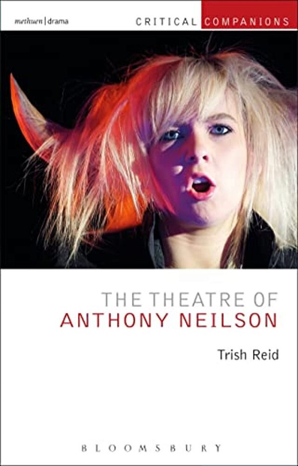 The Theatre Of Anthony Neilson-..