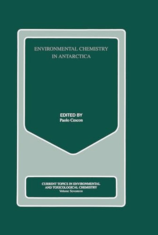 Environmental Chemistry In Antarctica-..