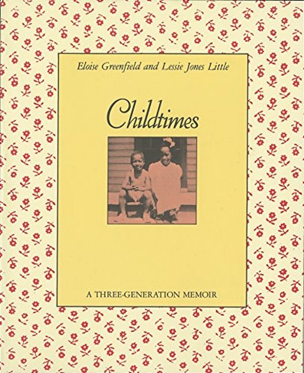 Childtimes: A Three-Generation Memoir-..