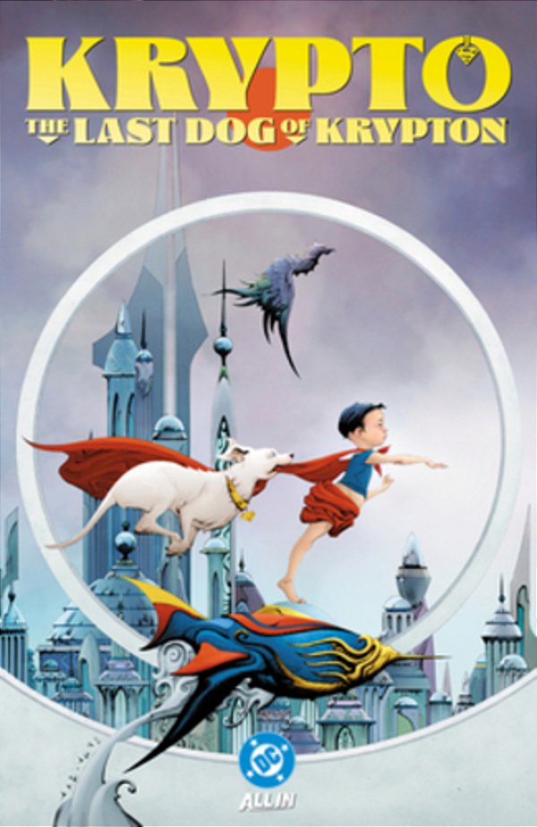 Krypto: The Last Dog Of Krypton-..