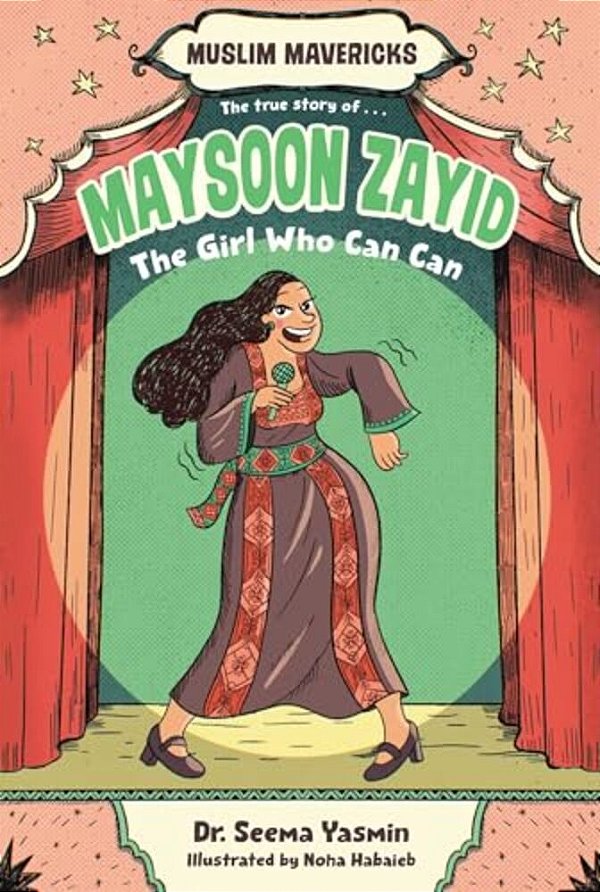 Maysoon Zayid, The Girl Who Can Can-..