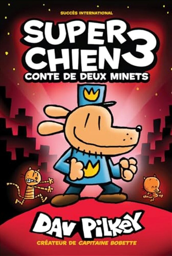 Super Chien: N° 3 - Conte De Deux Minets-..
