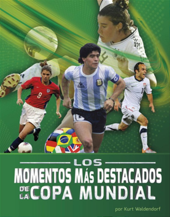 Los Momentos Más Destacados De La Copa Mundial-..