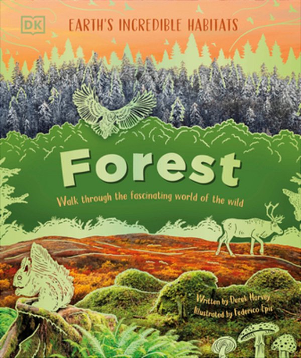 Forest: Walk Through The Fascinating World Of The Wild-..