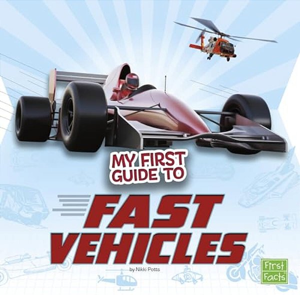 My First Guide To Fast Vehicles-..