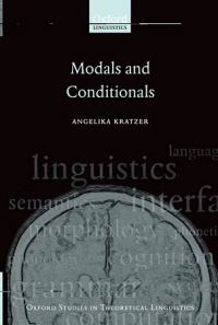 Modals And Conditionals: New And Revised Perspectives-..