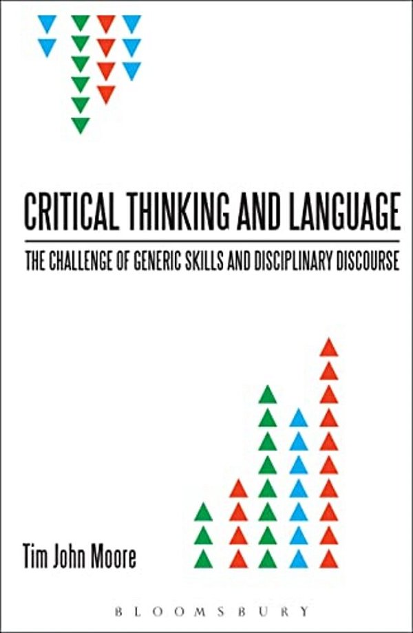 Critical Thinking And Language: The Challenge Of Generic Skills And Disciplinary Discourses-..