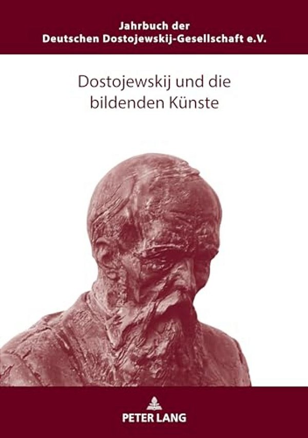Dostojewskij Und Die Bildenden Künste-..